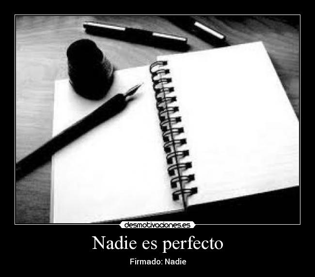 Nadie es perfecto -
