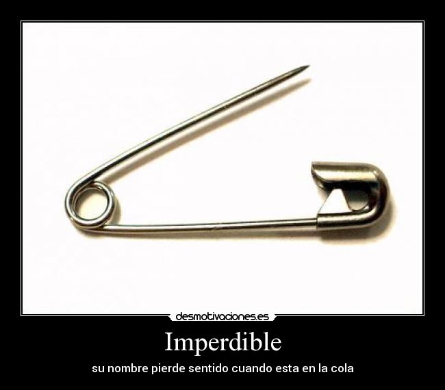 Imágenes y Carteles de IMPERDIBLE Pag. 4 Desmotivaciones