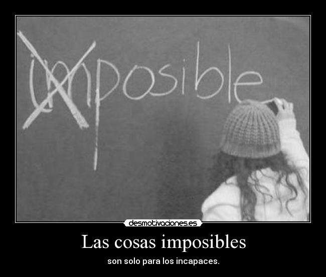 Las cosas imposibles - 
