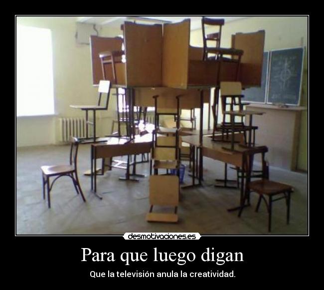 Para que luego digan - 