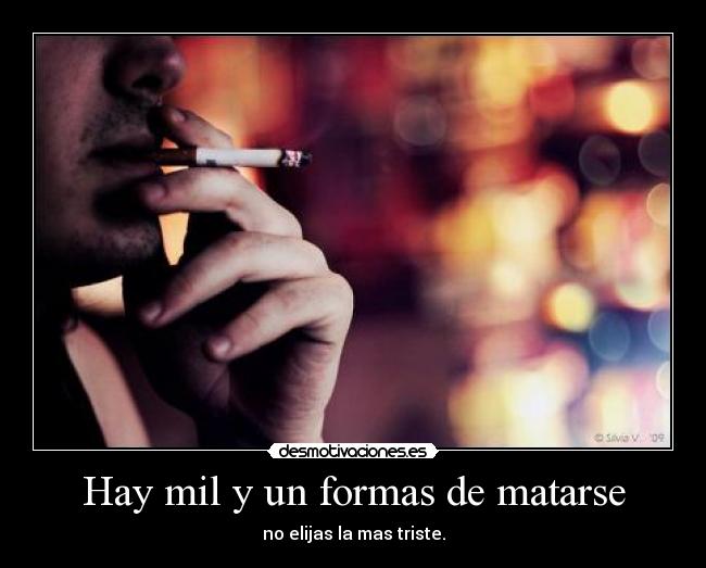 Hay mil y un formas de matarse - 