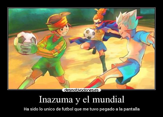 Inazuma y el mundial -