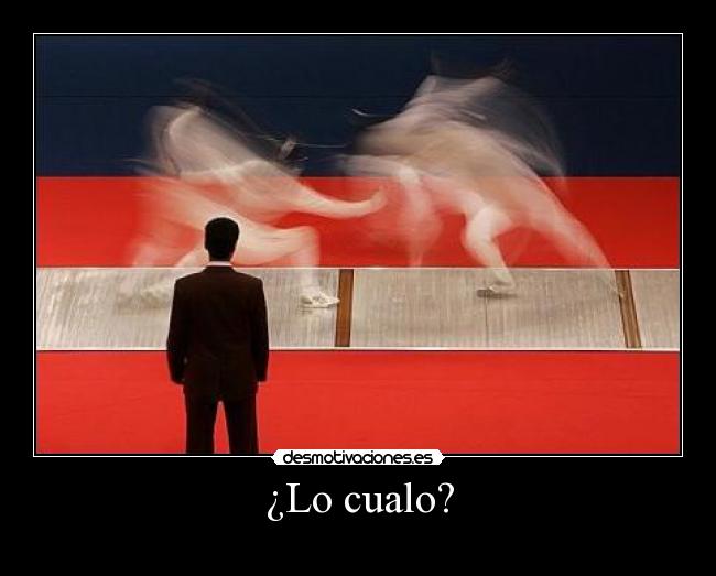 ¿Lo cualo? -