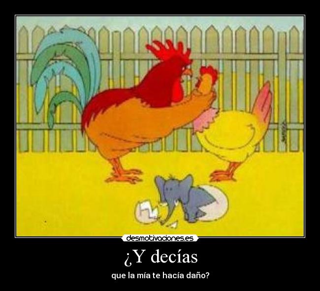 ¿Y decías - 