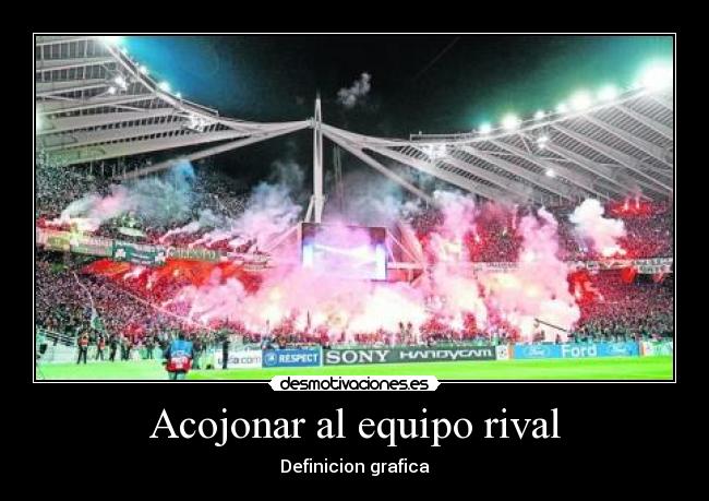 Acojonar al equipo rival - Definicion grafica