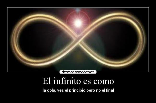 El infinito es como Desmotivaciones