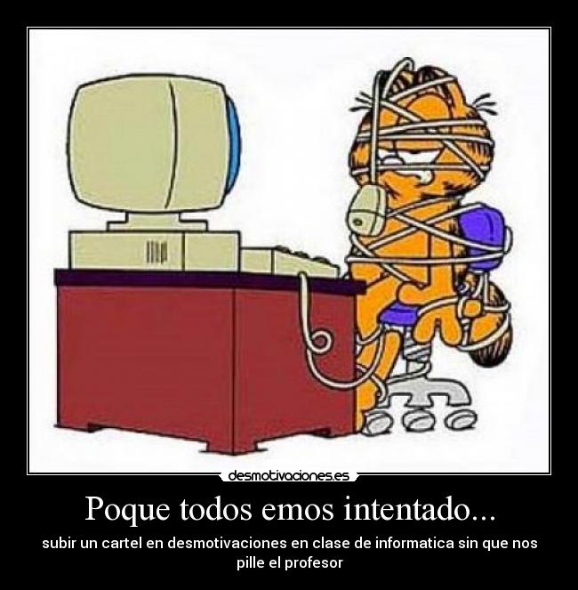 Poque todos emos intentado... -