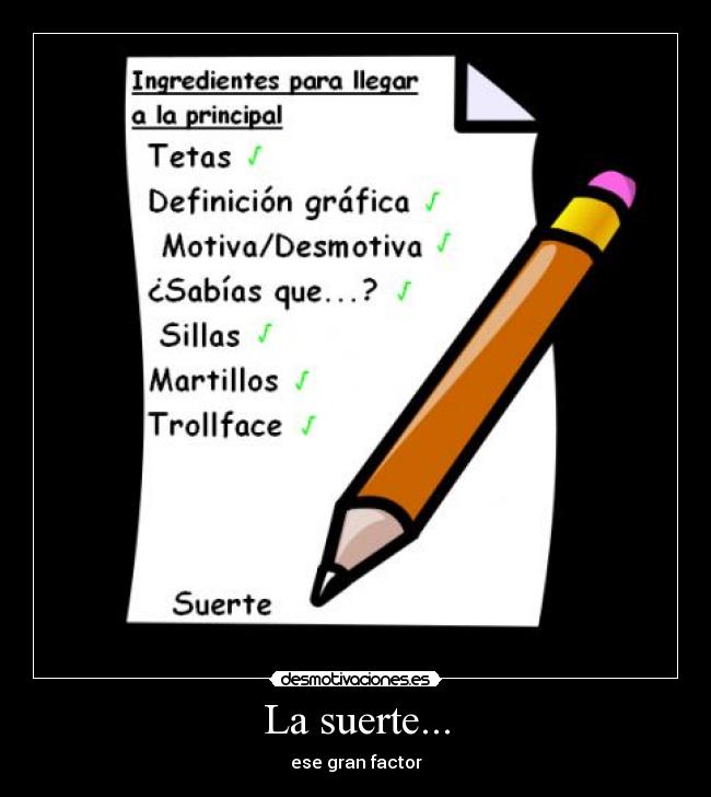 La suerte... - ese gran factor