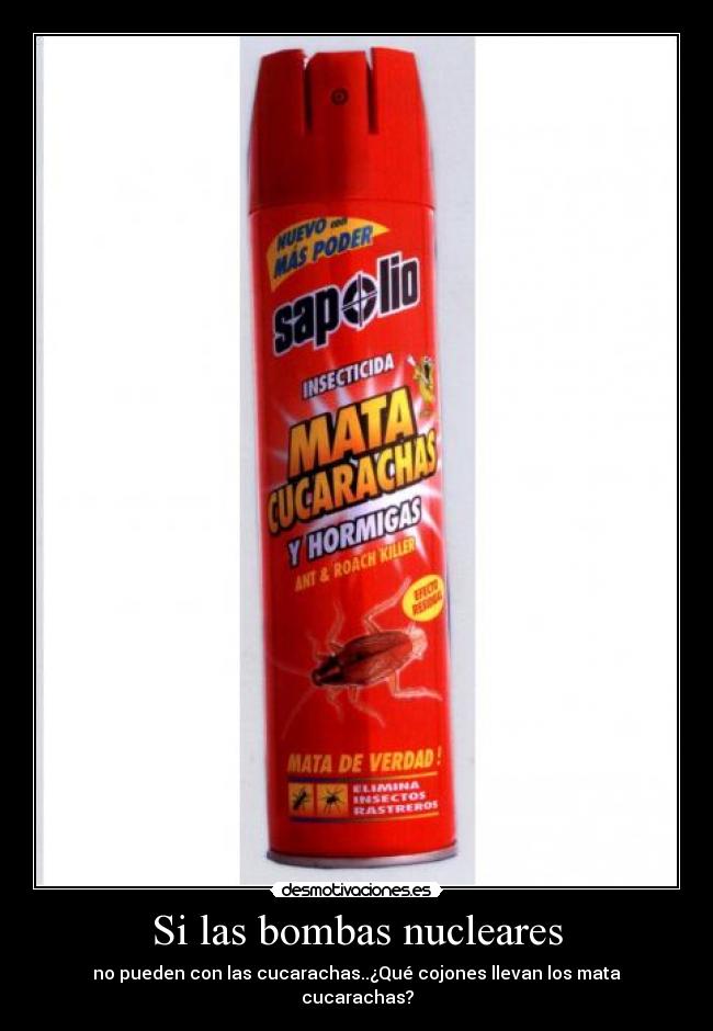 carteles matacucarachasbombasnucleares desmotivaciones
