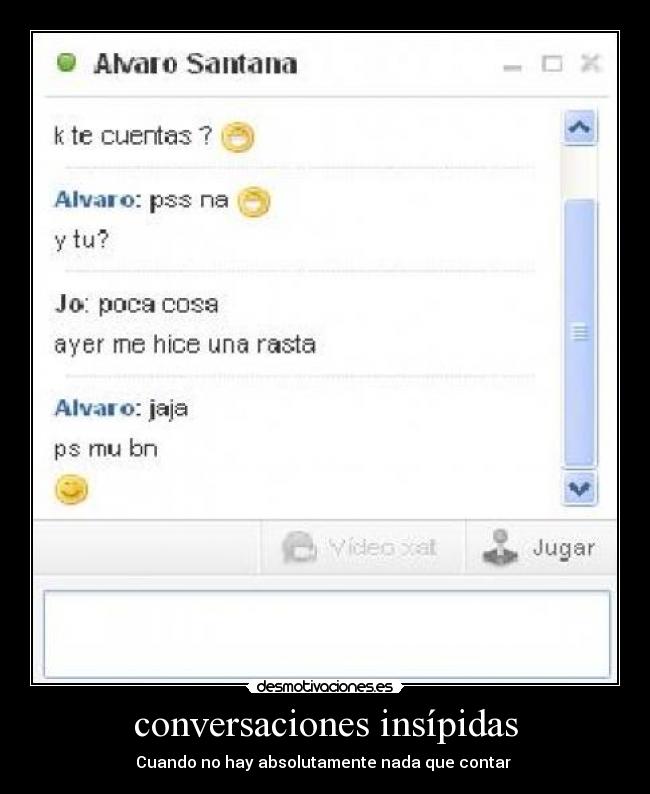 conversaciones insípidas -