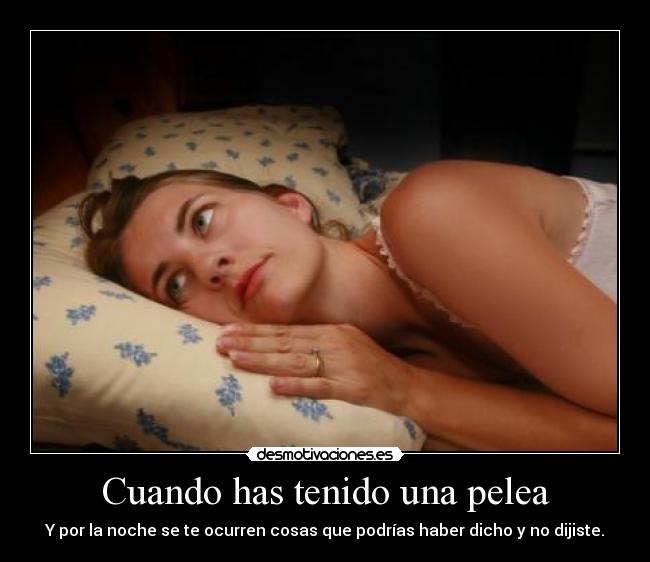 Cuando has tenido una pelea - 