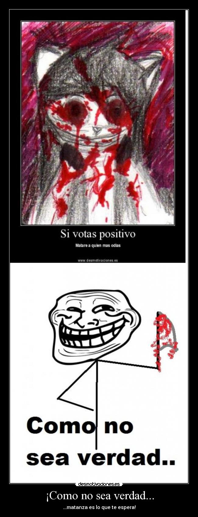 ¡Como no sea verdad... - 