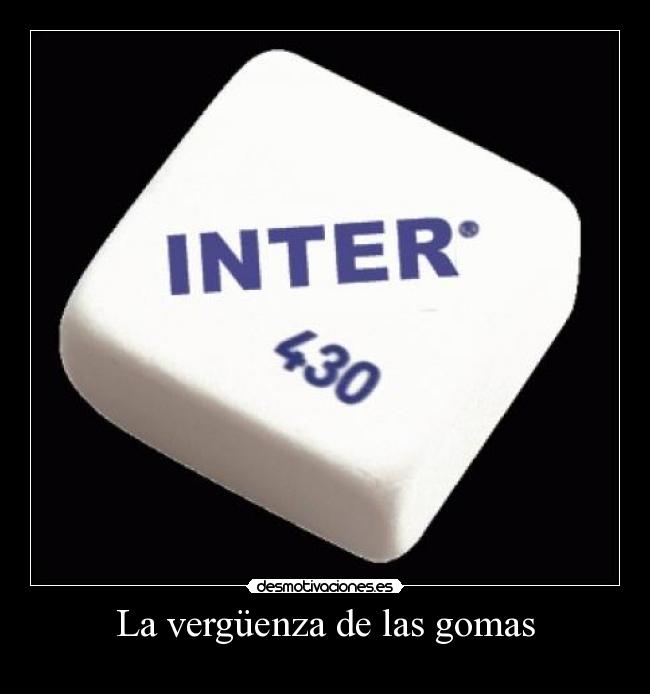 La vergüenza de las gomas -