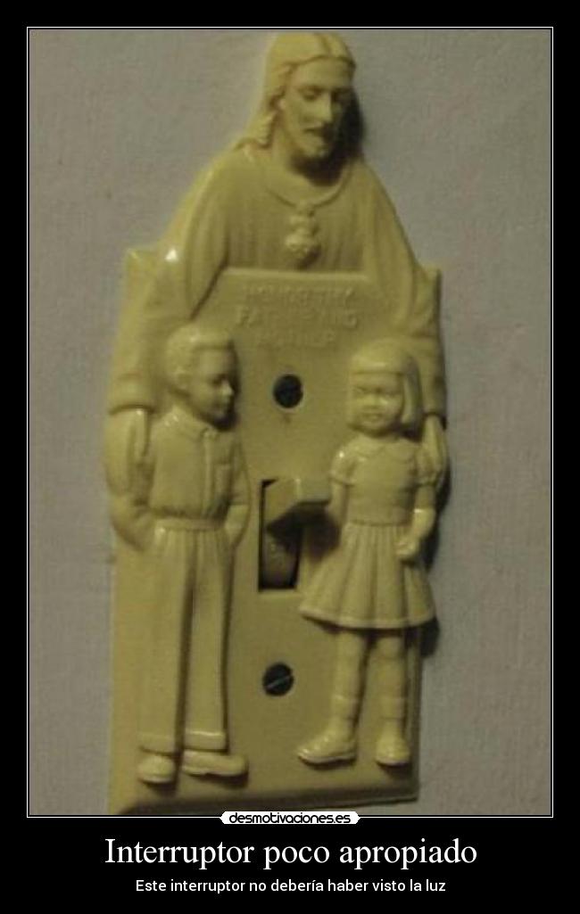 Interruptor poco apropiado - Este interruptor no debería haber visto la luz