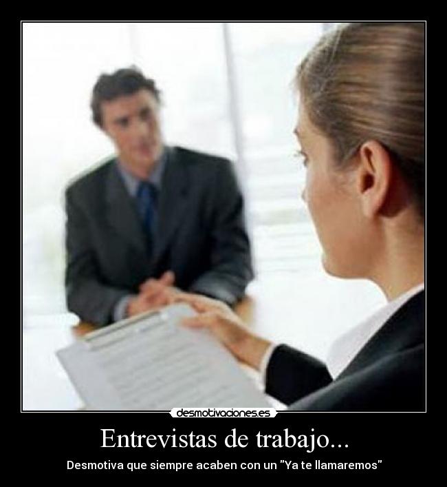 carteles trabajo entrevistas trabajo desmotivaciones