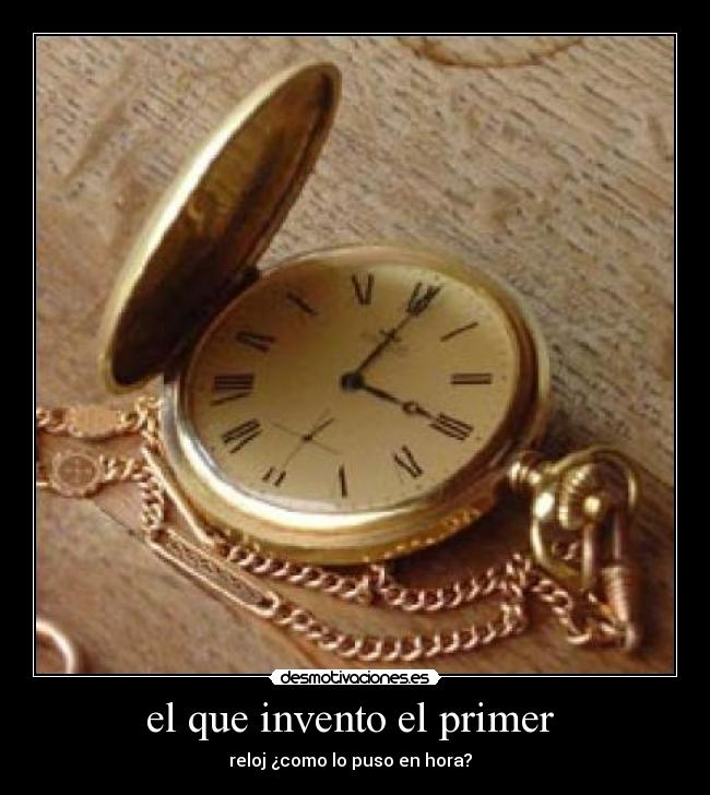 el que invento el primer  - 
