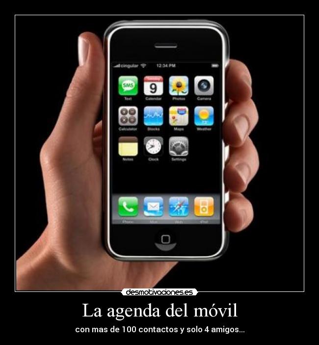 La agenda del móvil - con mas de 100 contactos y solo 4 amigos...