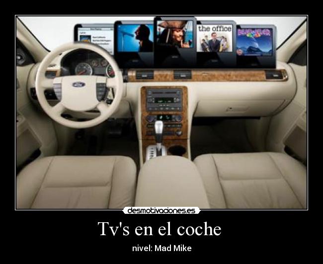 Tvs en el coche  - nivel: Mad Mike