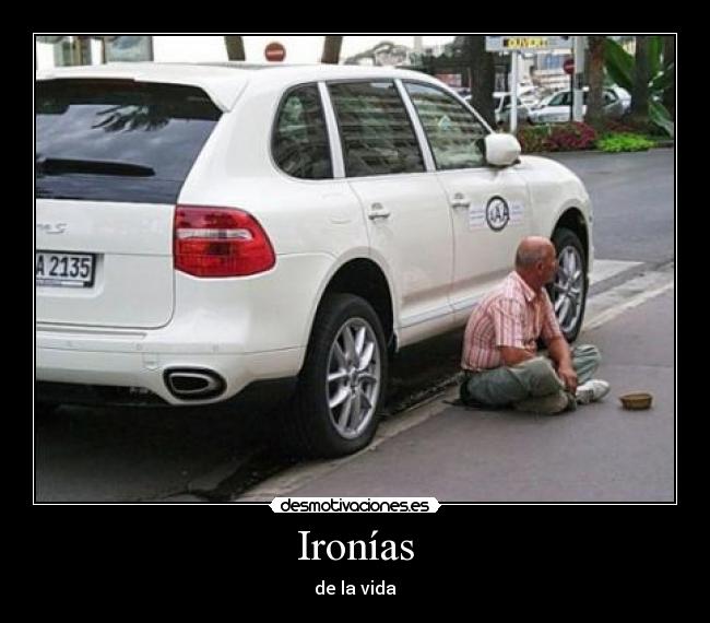 Ironías - de la vida