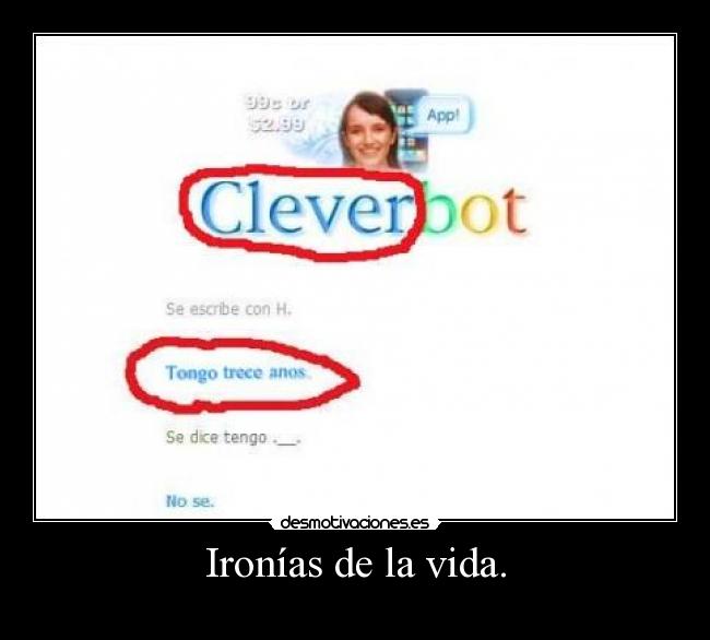 Ironías de la vida. -