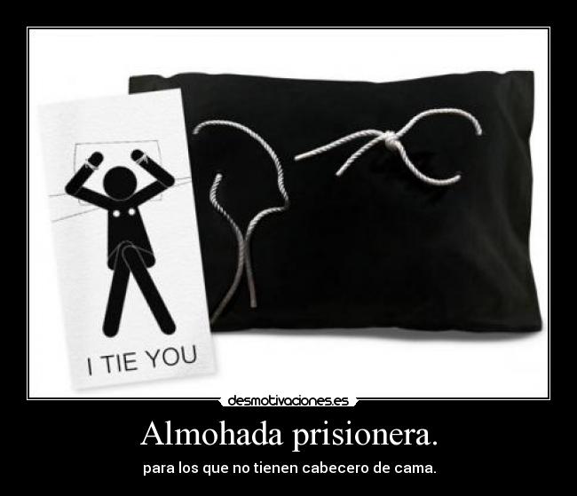 Almohada prisionera. - para los que no tienen cabecero de cama.