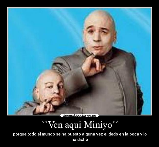 carteles miniyo austin powers desmotivaciones