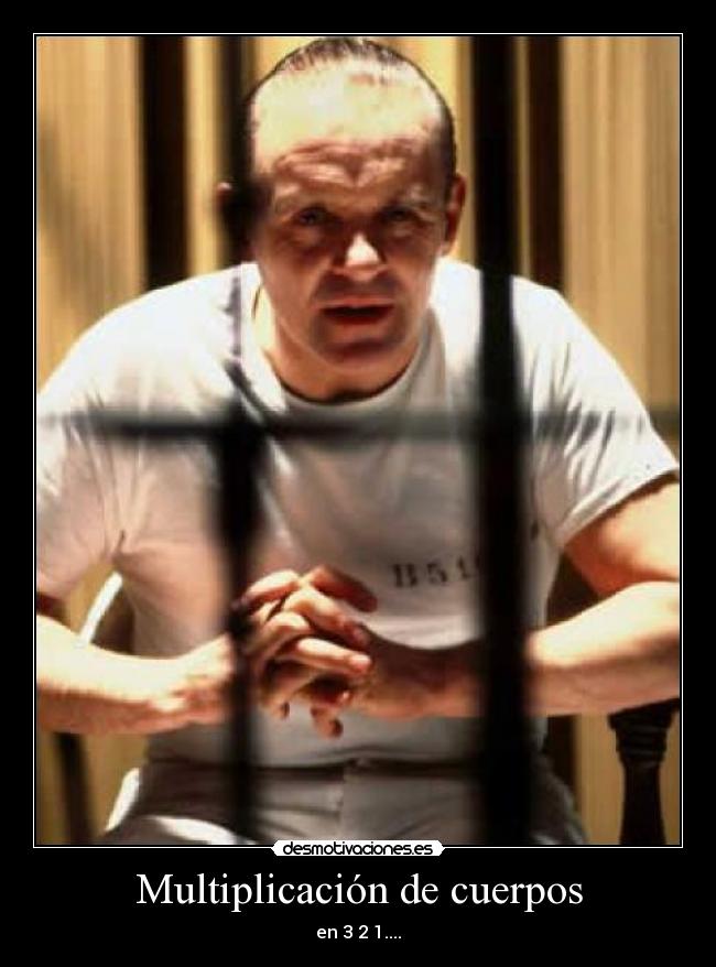 Multiplicación de cuerpos - en 3 2 1....