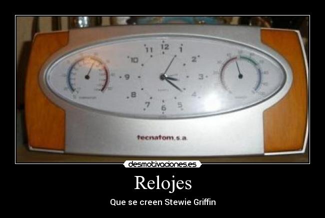 Relojes - Que se creen Stewie Griffin