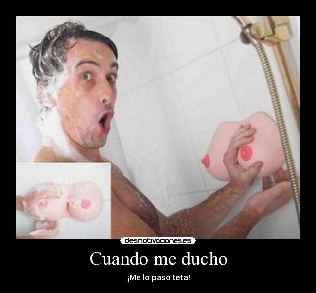 Cuando me ducho -