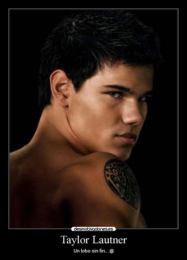 Taylor Lautner - 