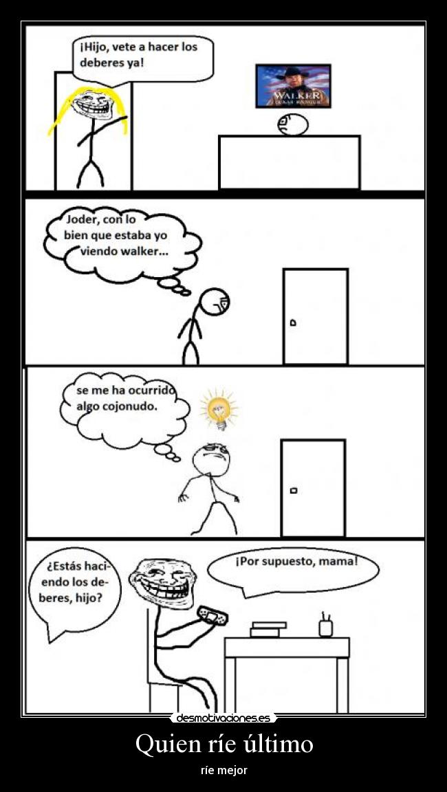 carteles quien rie ultimo desmotivaciones