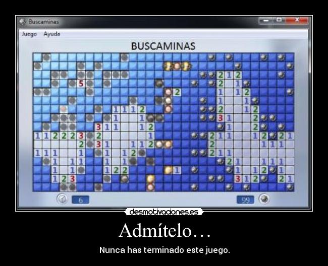 Admítelo… - Nunca has terminado este juego.