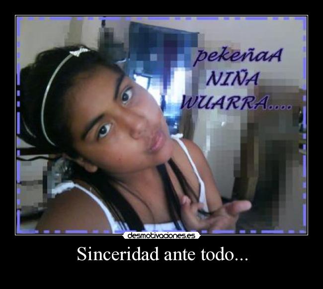 Sinceridad ante todo... - 