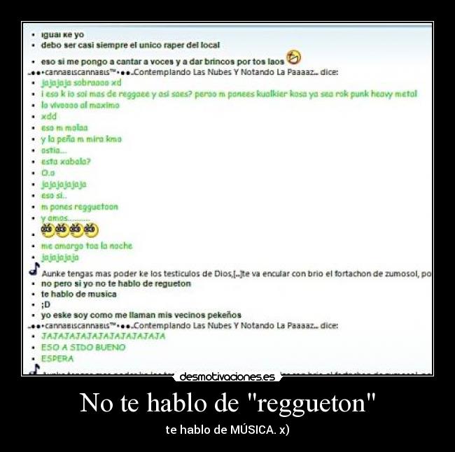No te hablo de reggueton - te hablo de MÚSICA. x)