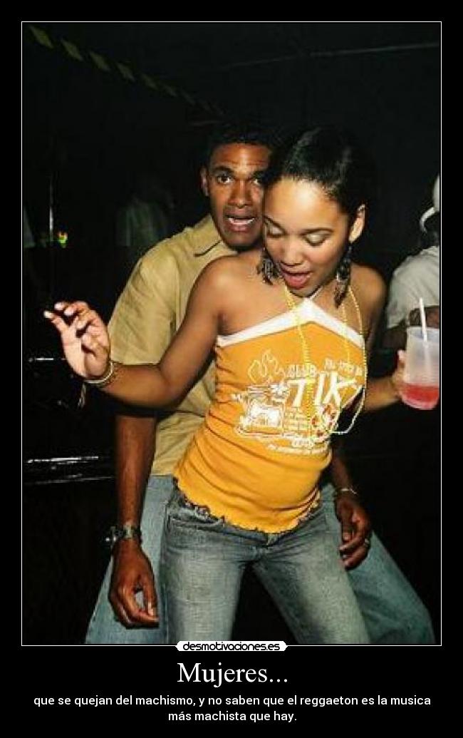 carteles mujeresperreareggaetonmierdaascovomitotumadre desmotivaciones