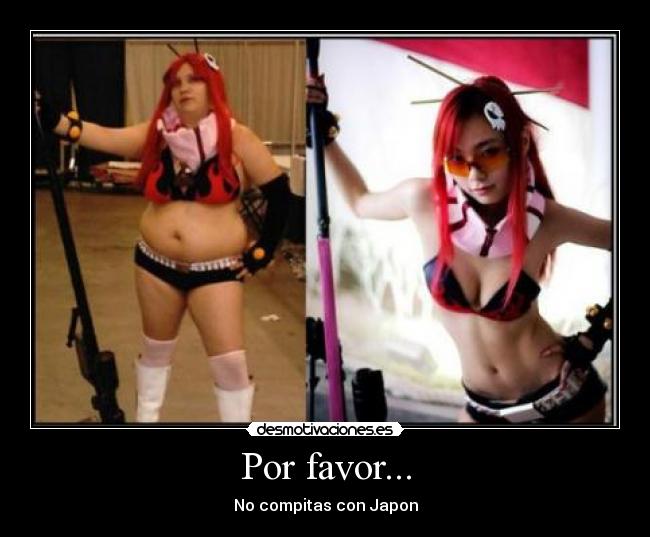 Por favor... - No compitas con Japon