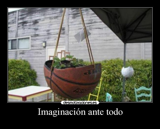 Imaginación ante todo -