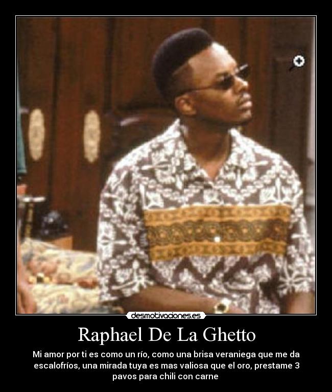 Raphael De La Ghetto -
