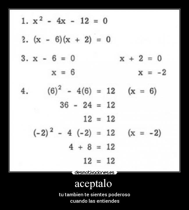 aceptalo  - tu tambien te sientes poderoso
cuando las entiendes