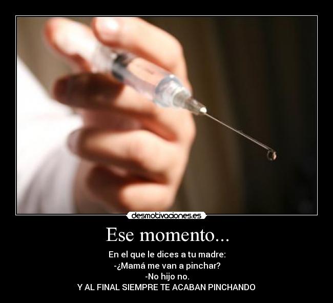 Ese momento... -