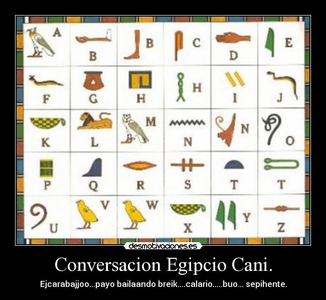 Conversacion Egipcio Cani. -