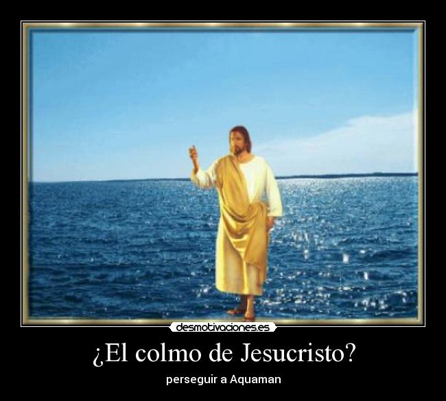 ¿El colmo de Jesucristo? - 