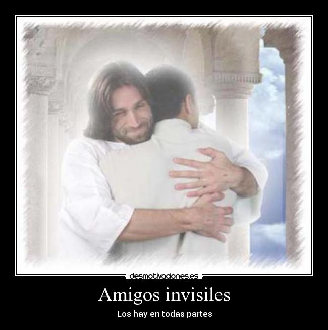 Amigos invisiles - Los hay en todas partes