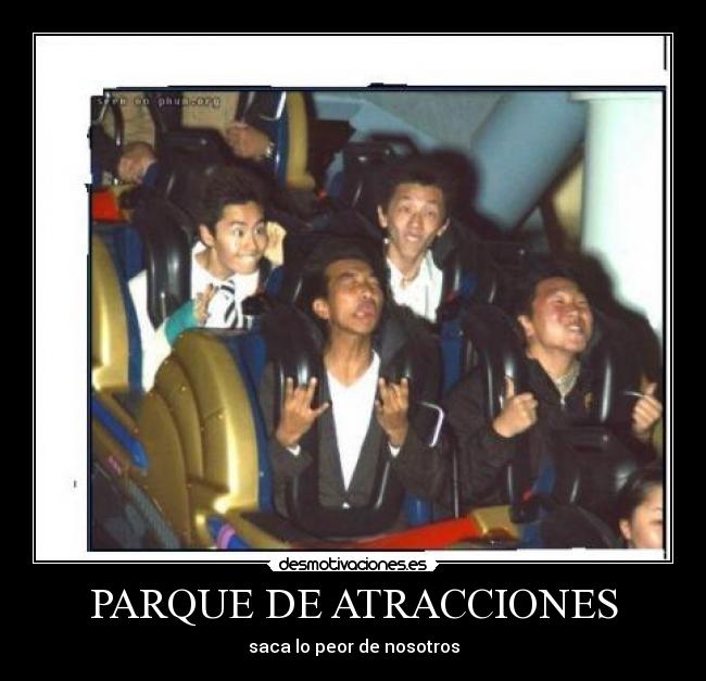 PARQUE DE ATRACCIONES - saca lo peor de nosotros