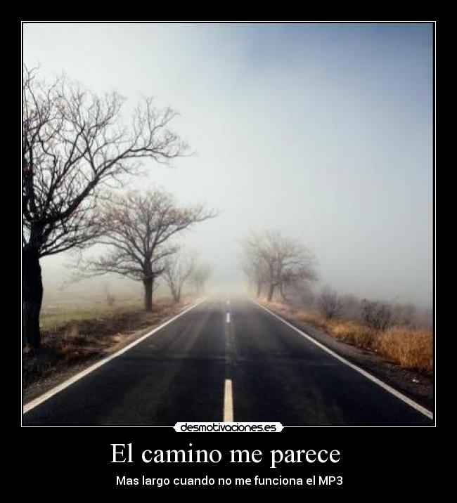El camino me parece  - 