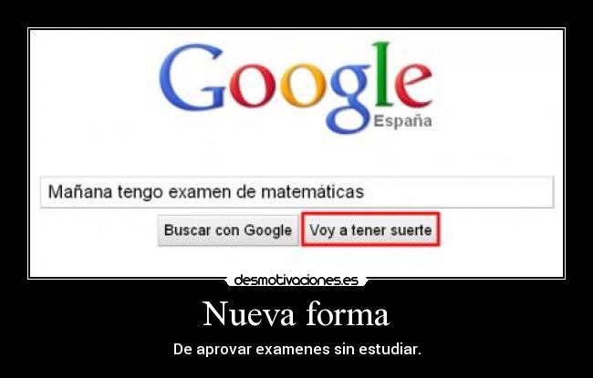 Nueva forma - De aprovar examenes sin estudiar.