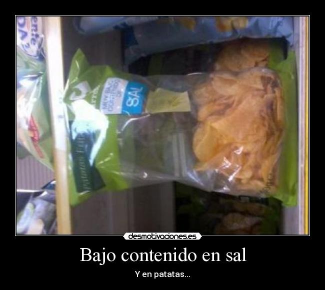Bajo contenido en sal - Y en patatas...