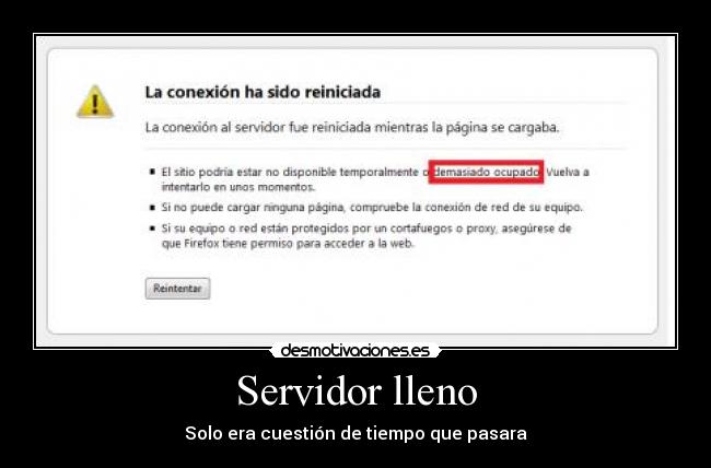 Servidor lleno - Solo era cuestión de tiempo que pasara