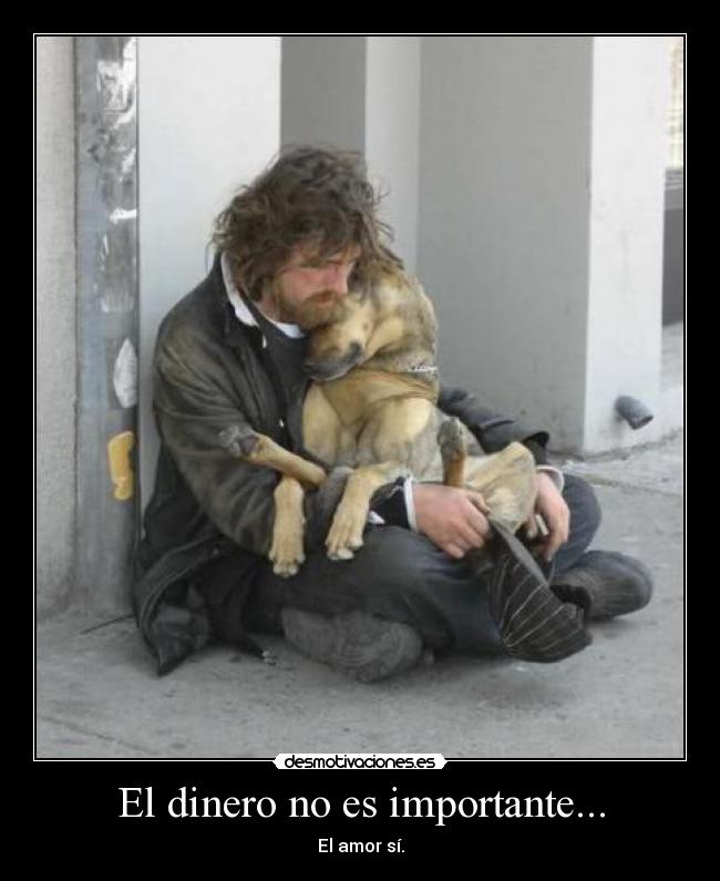 El dinero no es importante... -