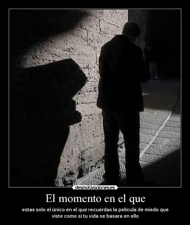 carteles miedo solo forever alone momento desmotivaciones